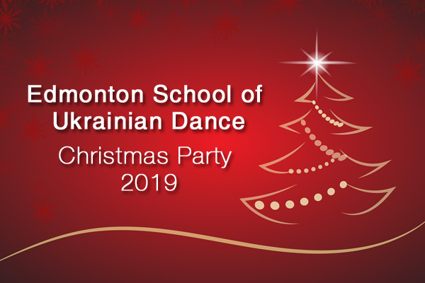 Edmonton School of Ukrainian Dance Christmas Party - Dec 19, 2017 @ 7:00 PM Dec 17, 2019 @ 7:00 PM - 2017 - Edmonton School of Ukrainian Dance Christmas Party